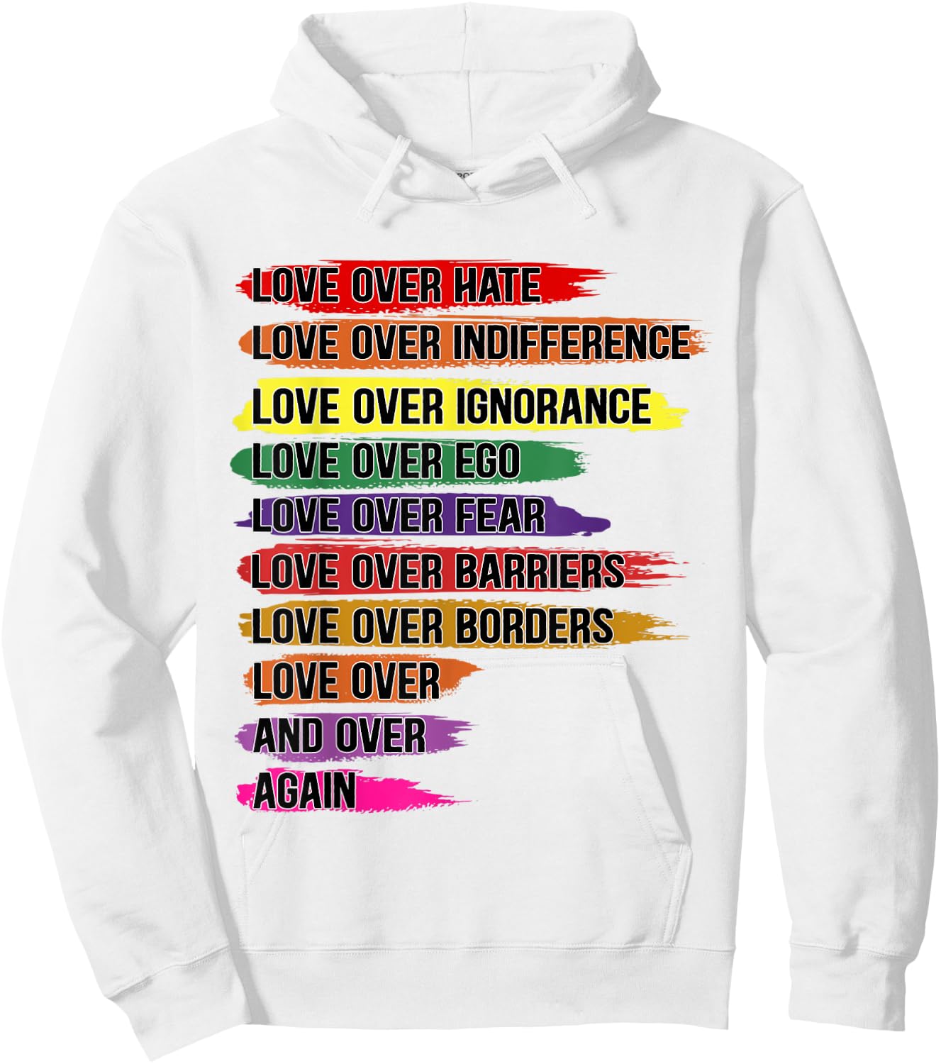 Love Over Hate, Love Over Indifference Hoodie - Hoodie | White