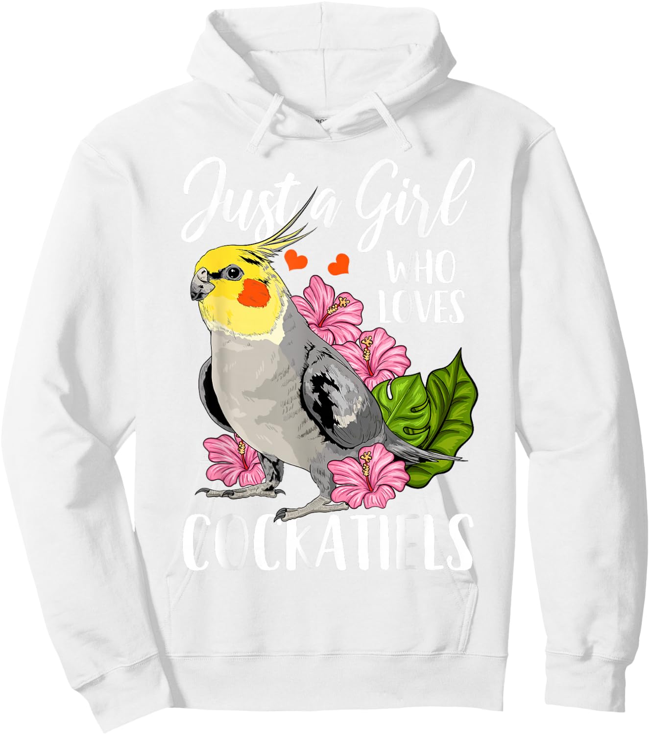 Cockatiel Just a Girl Who Loves Cockatiels Hoodie - Hoodie | White
