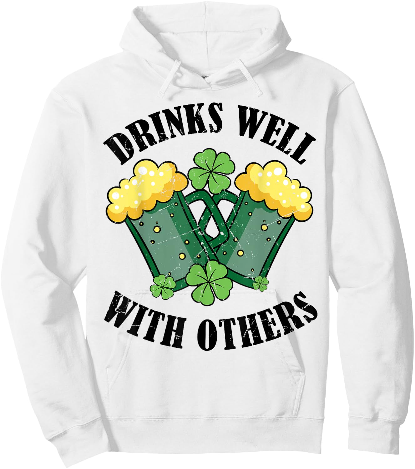 Drinks Well With Others Funny Beer Drinking St Patricks Day Hoodie - Hoodie | White