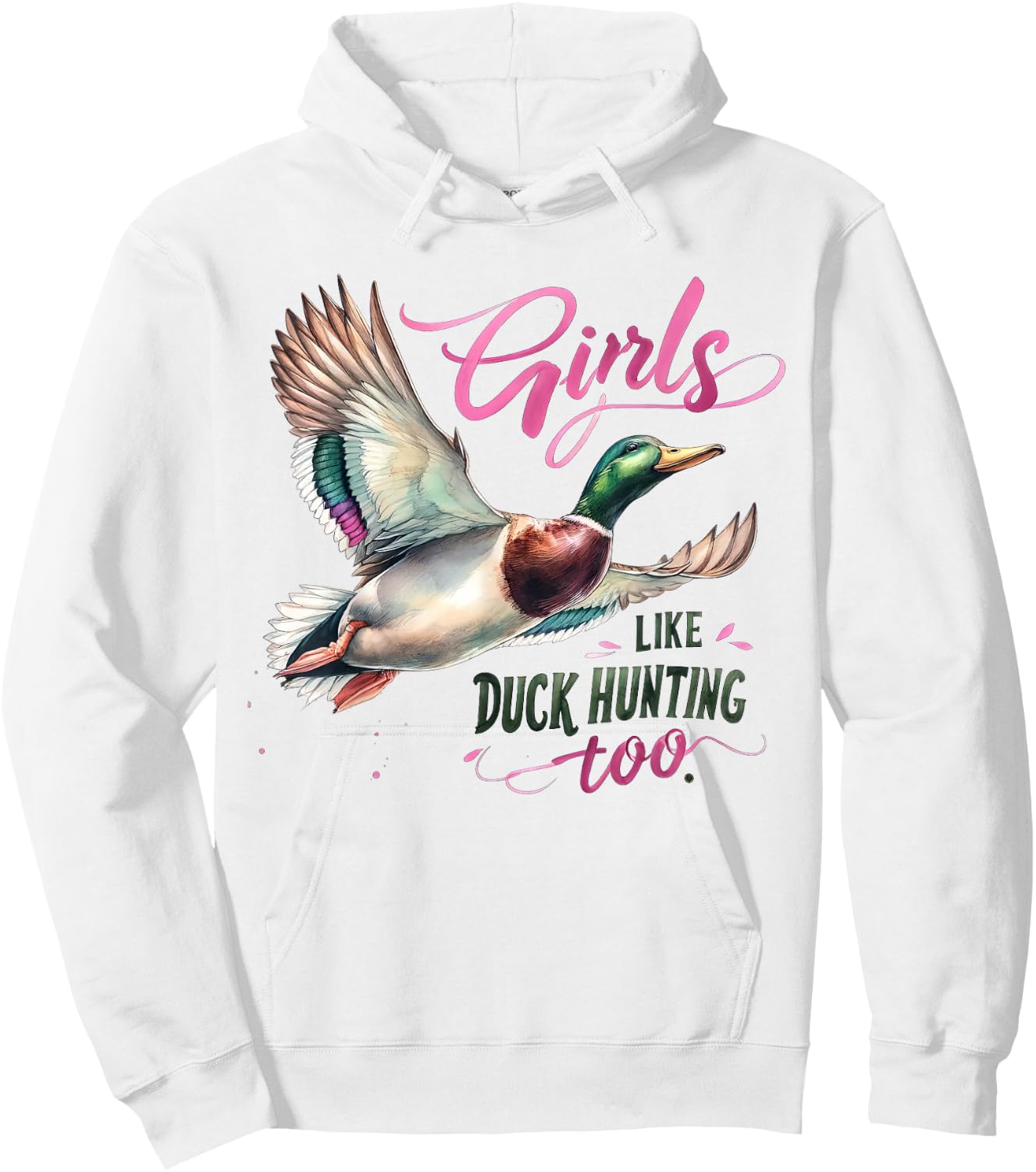 Duck Hunting Girls Like Duck Hunting Too Girl Duck Hunter Hoodie - Hoodie | White