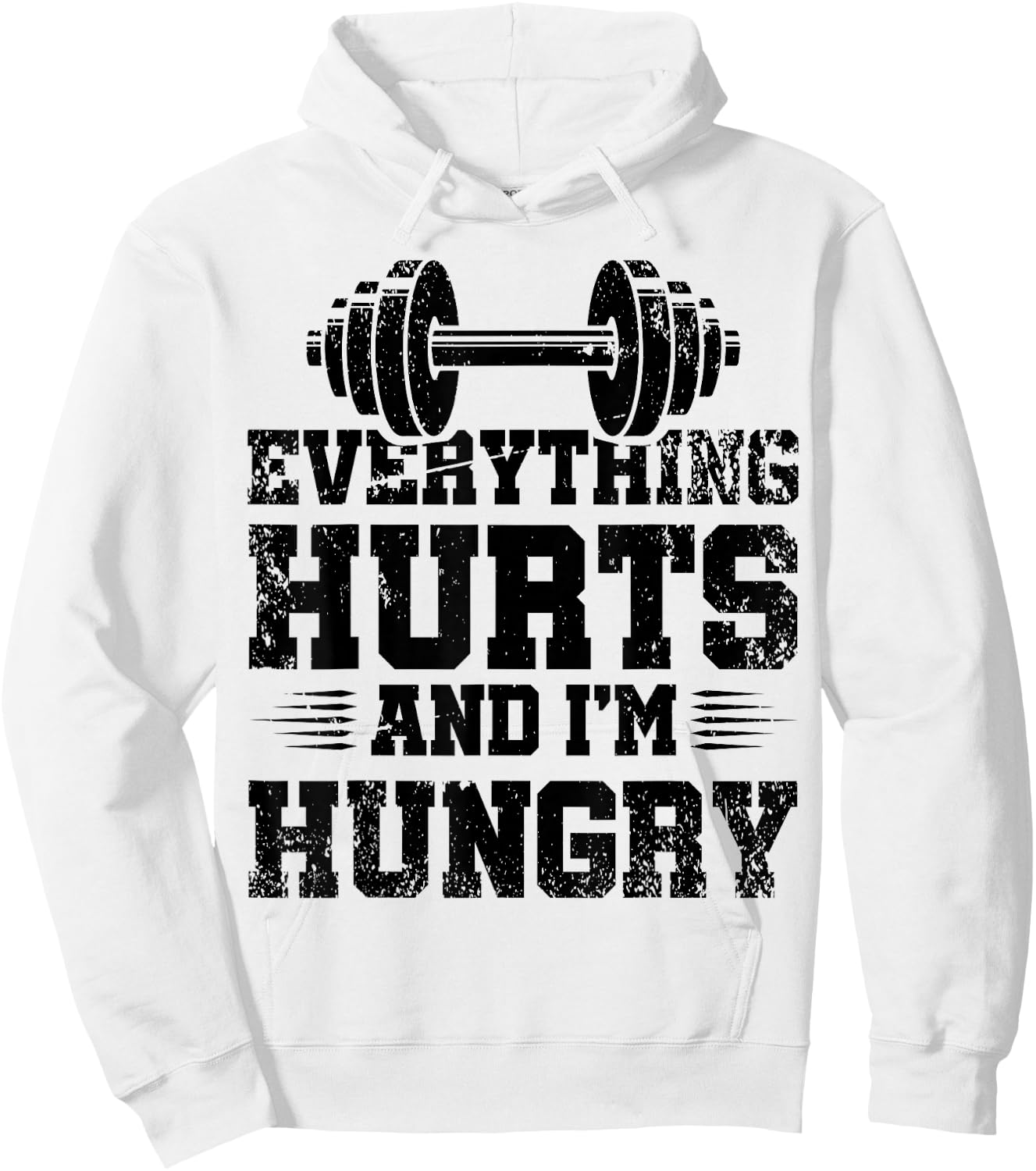 Everything Hurts And I'm Hungry Hoodie - Hoodie | White