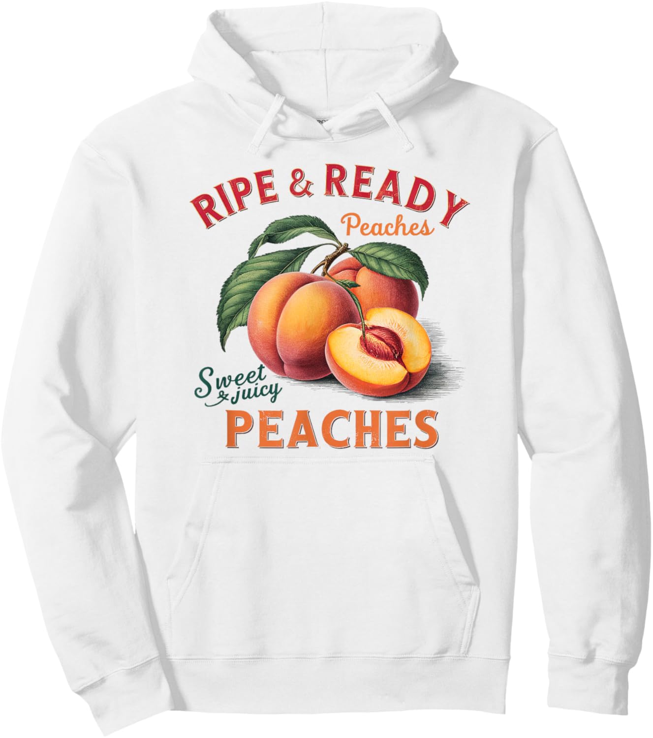 Ripe and Ready Peaches Sweet And Juicy Peaches Lover Hoodie - Hoodie | White
