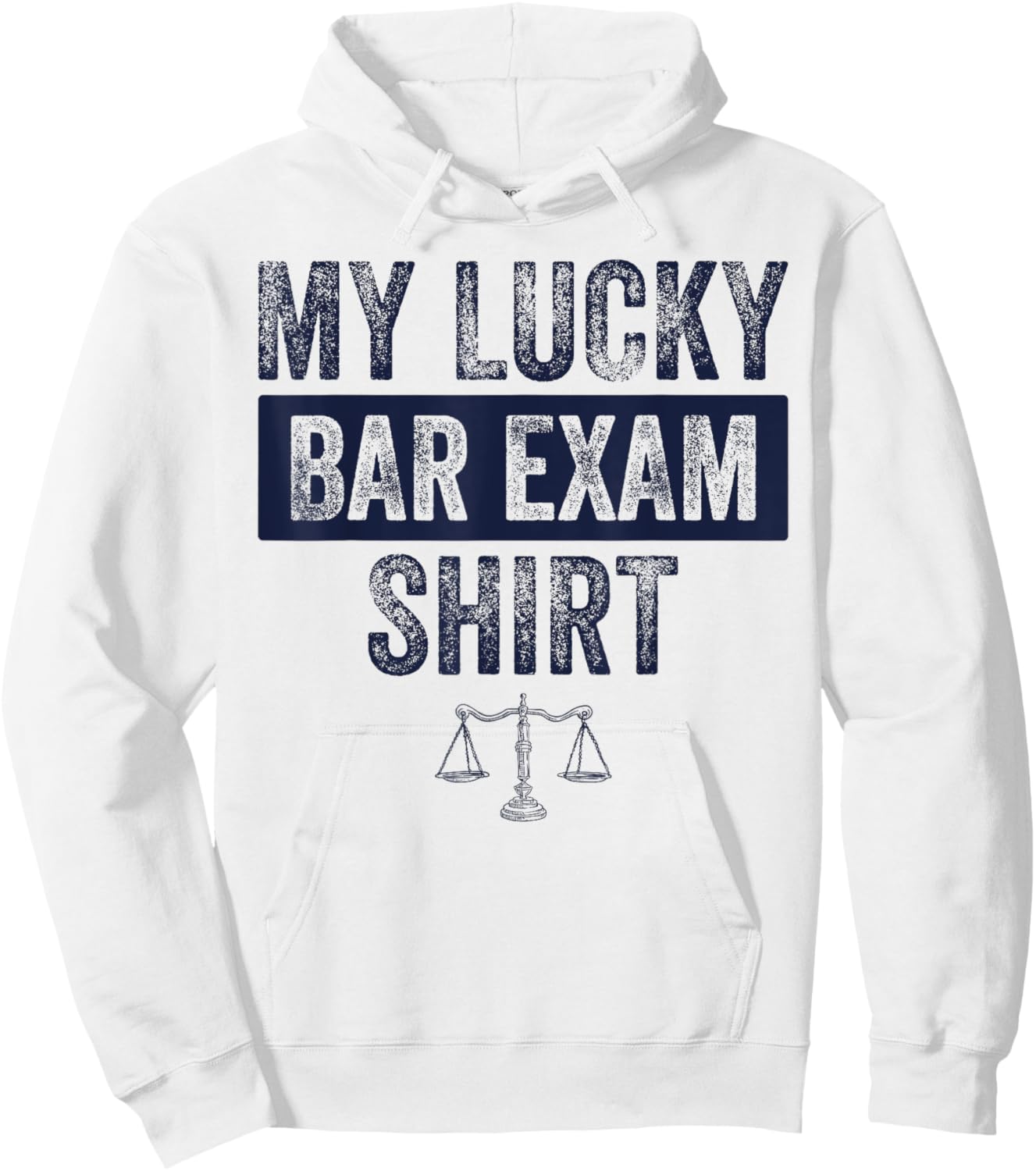 Funny Law School Graduation Gifts Him Her Lucky Bar Exam Hoodie - Hoodie | White