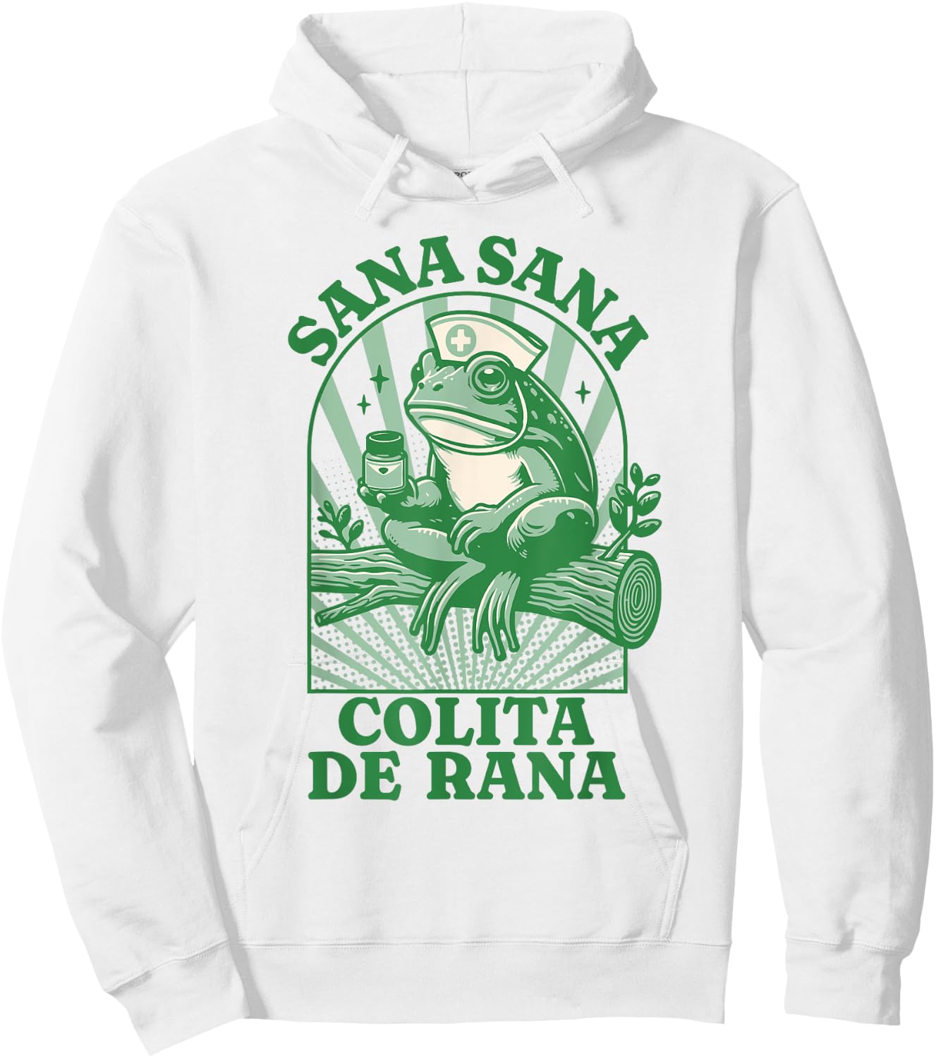 Sana Sana Colita De Rana Cute Mexican Nurse - Mexican Saying Hoodie - Hoodie | White