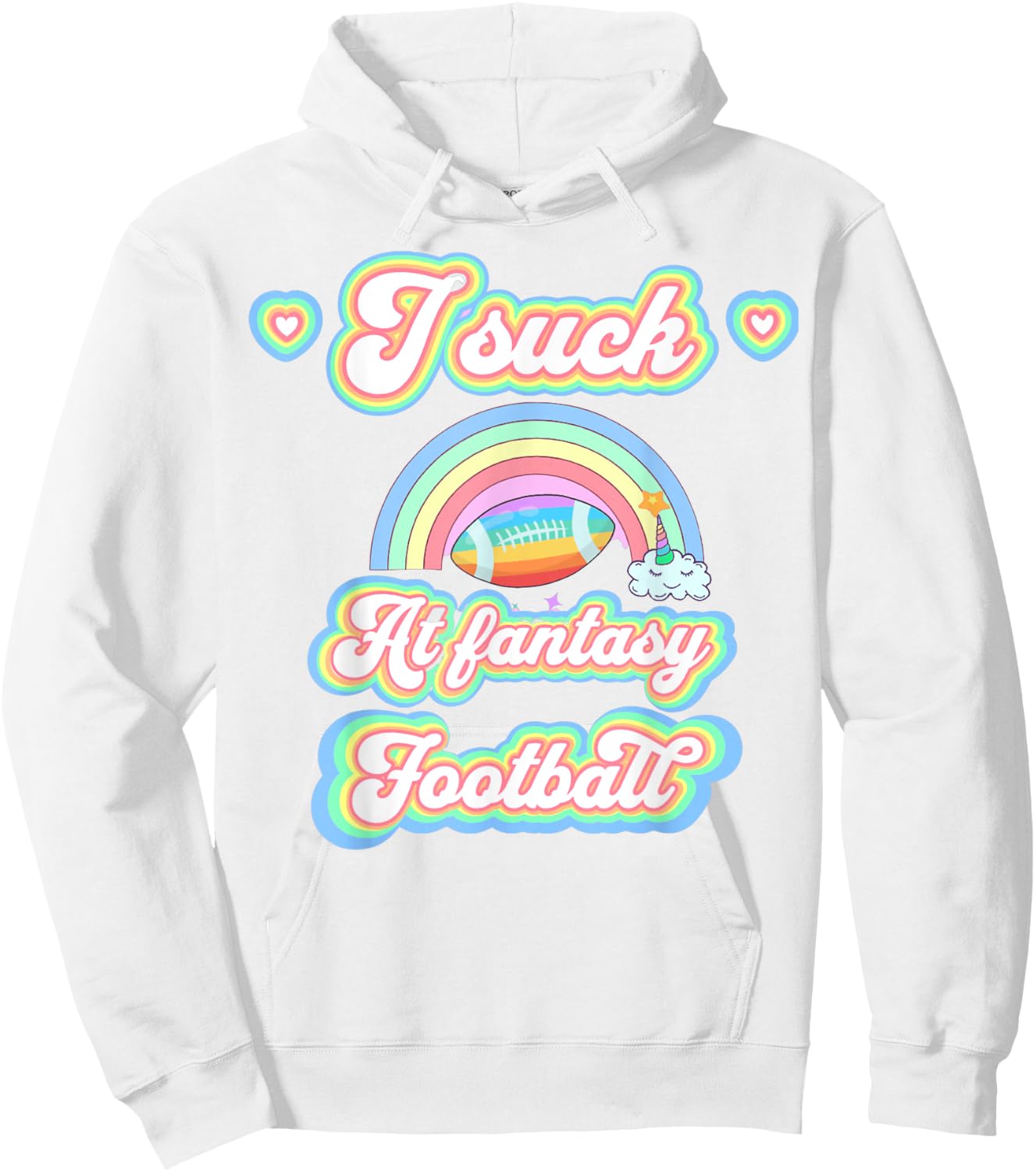 I Suck at Fantasy Football Unicorn Rainbow Loser Men Hoodie - Hoodie | White