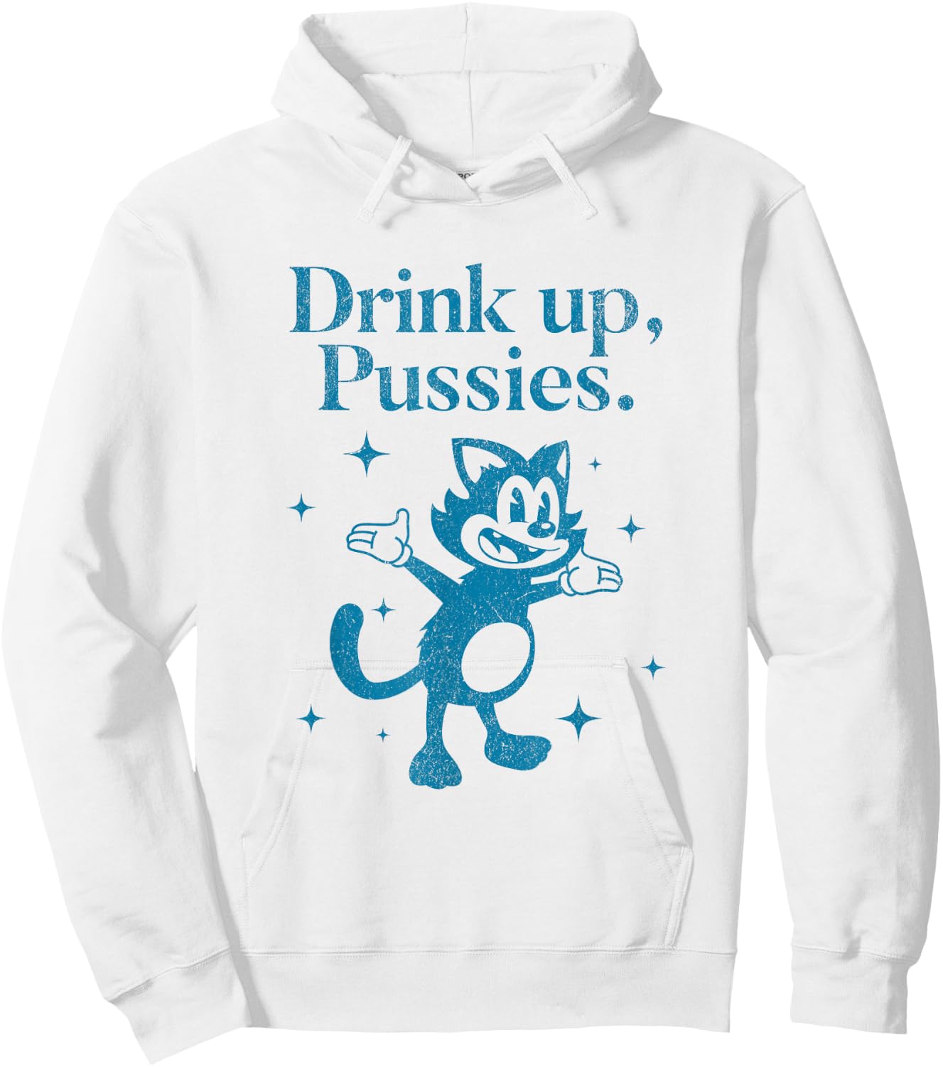 Vintage Drink Up Pussies Cartoon Cat Funny Retro Drinking Hoodie - Hoodie | White