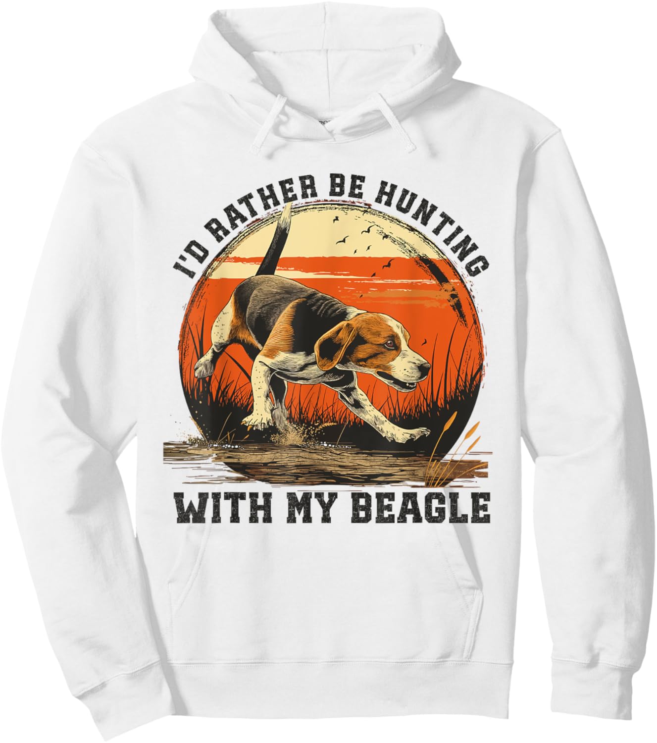 Beagle Hunter I'd Rather Be Dog Hunting Women Hoodie - Hoodie | White