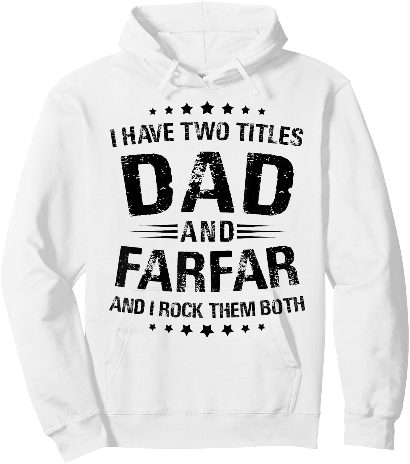Farfar Gift: I Have Two Titles Dad And Farfar Hoodie - Hoodie | White