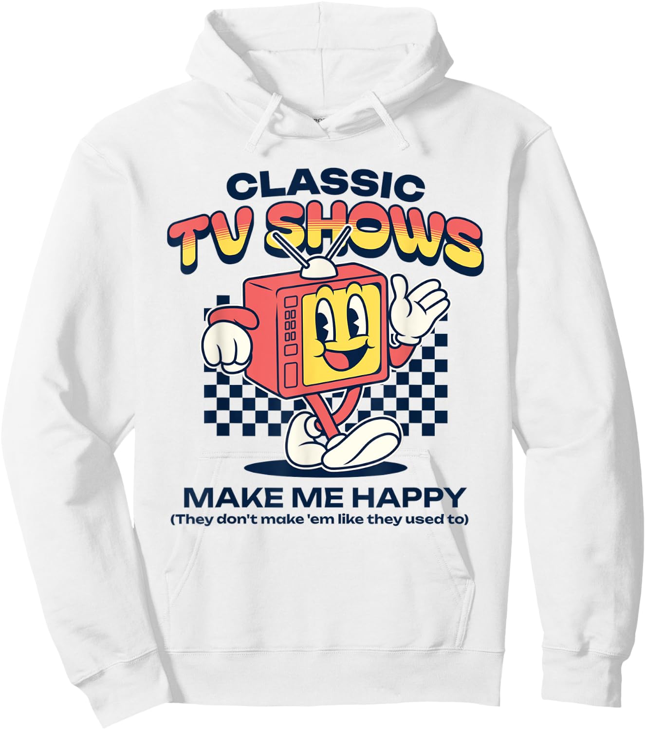 Classic TV Shows Make Me Happy Retro Television Funny Hoodie - Hoodie | White