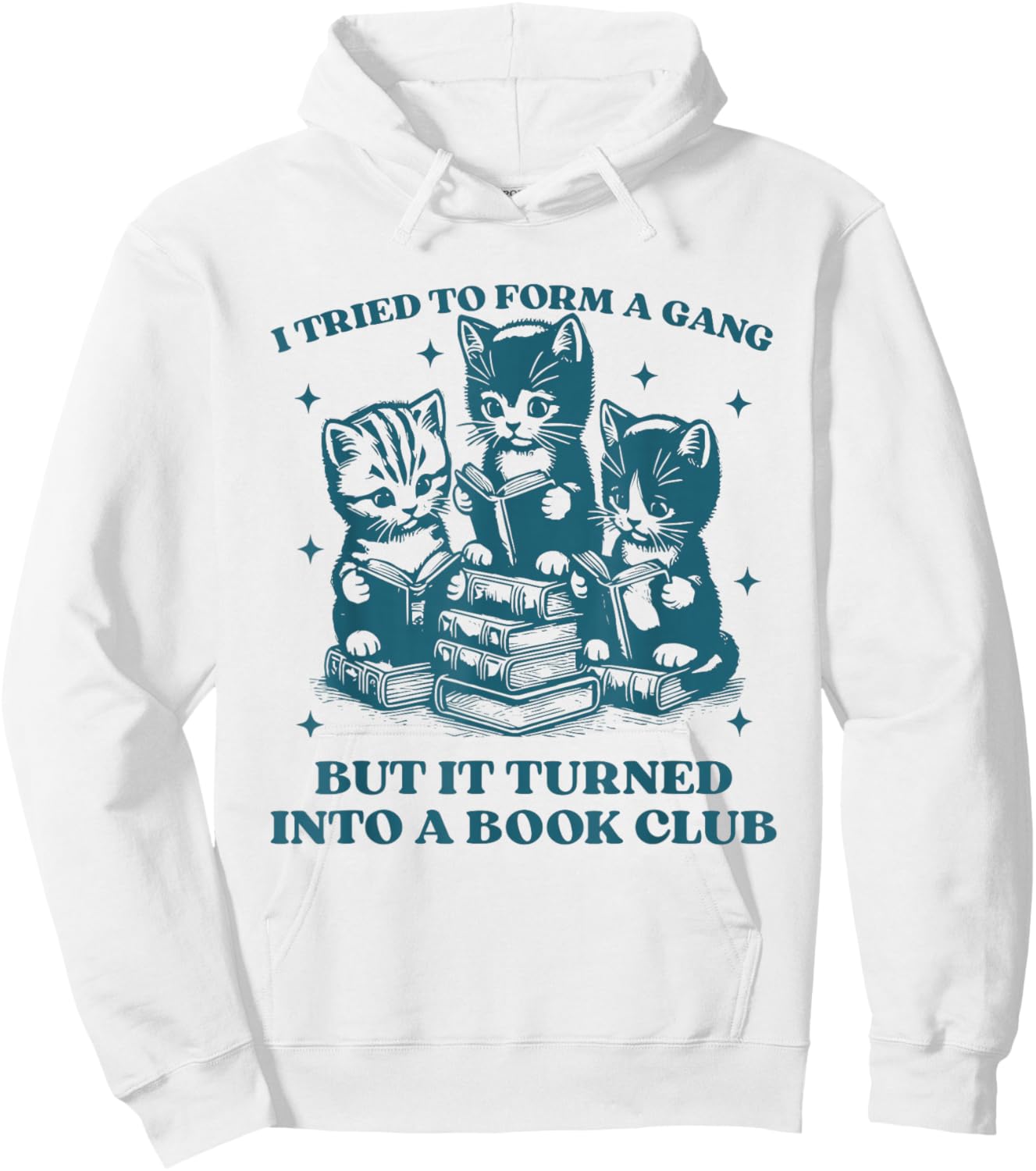I Tried to Form A Gang Funny Book Club Quote Hoodie - Hoodie | White