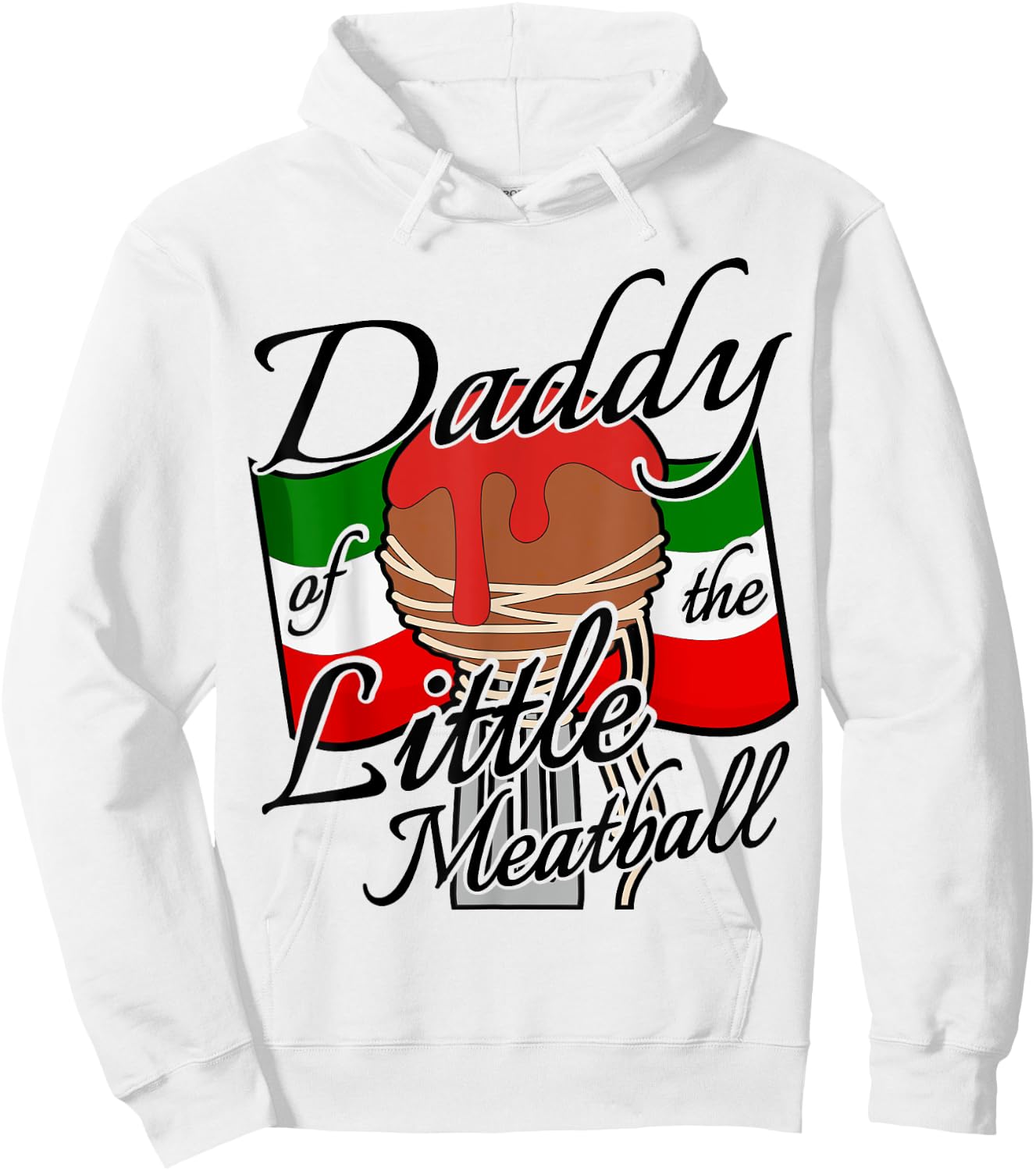 Daddy of The Little Meatball Italian Themed 1st Birthday Hoodie - Hoodie | White