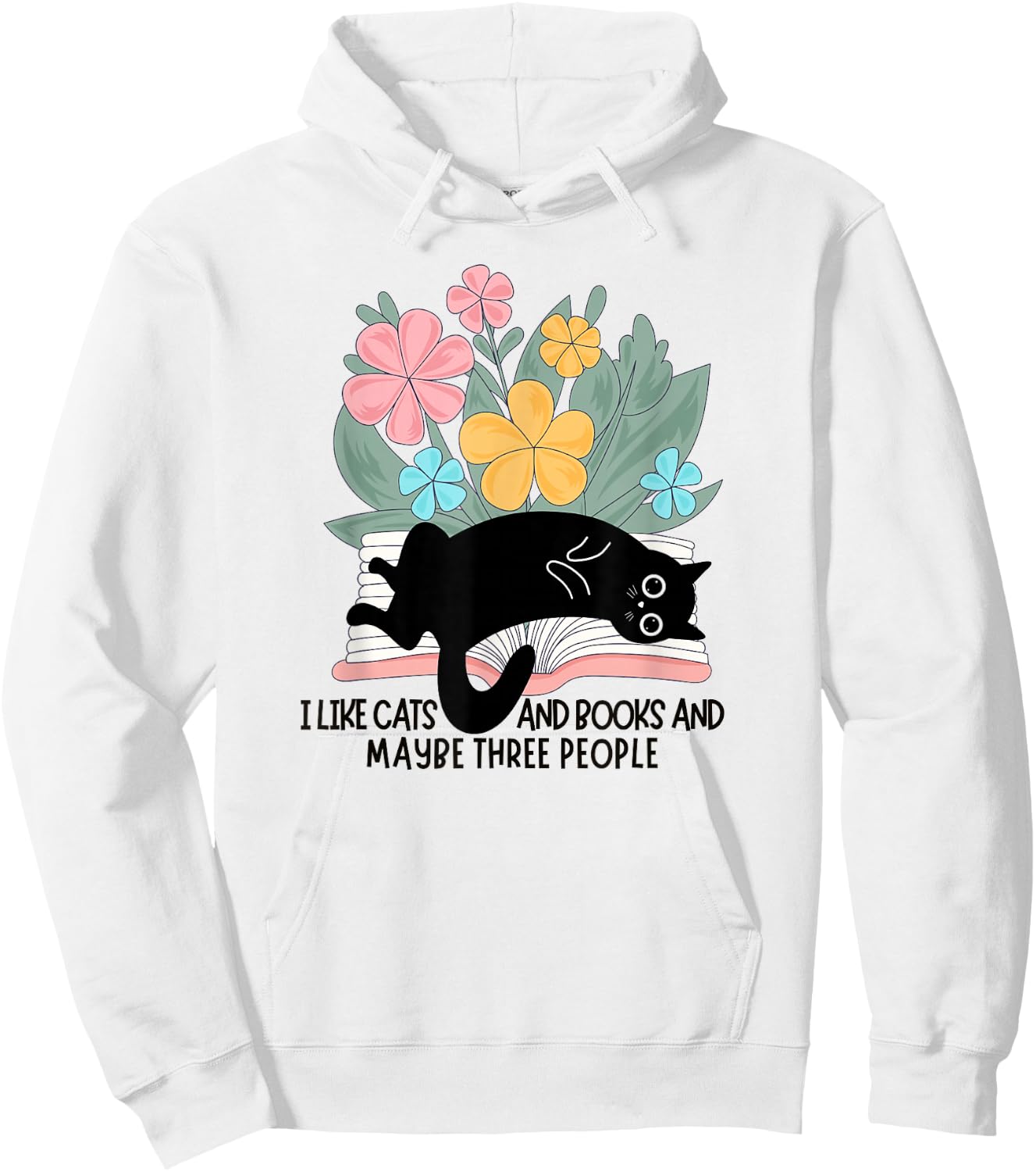Funny Cat Meme I Like Cats And Books And Maybe Three People Hoodie - Hoodie | White