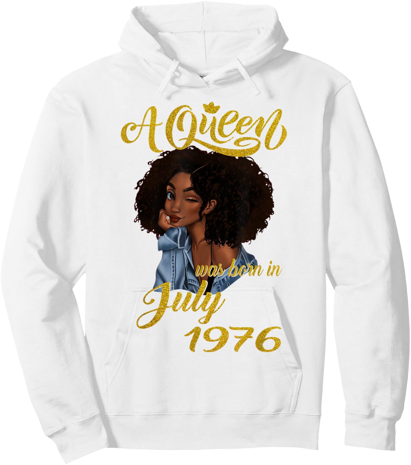 A Queen Was Born in July 1976 45th Birthday Hoodie - Hoodie | White