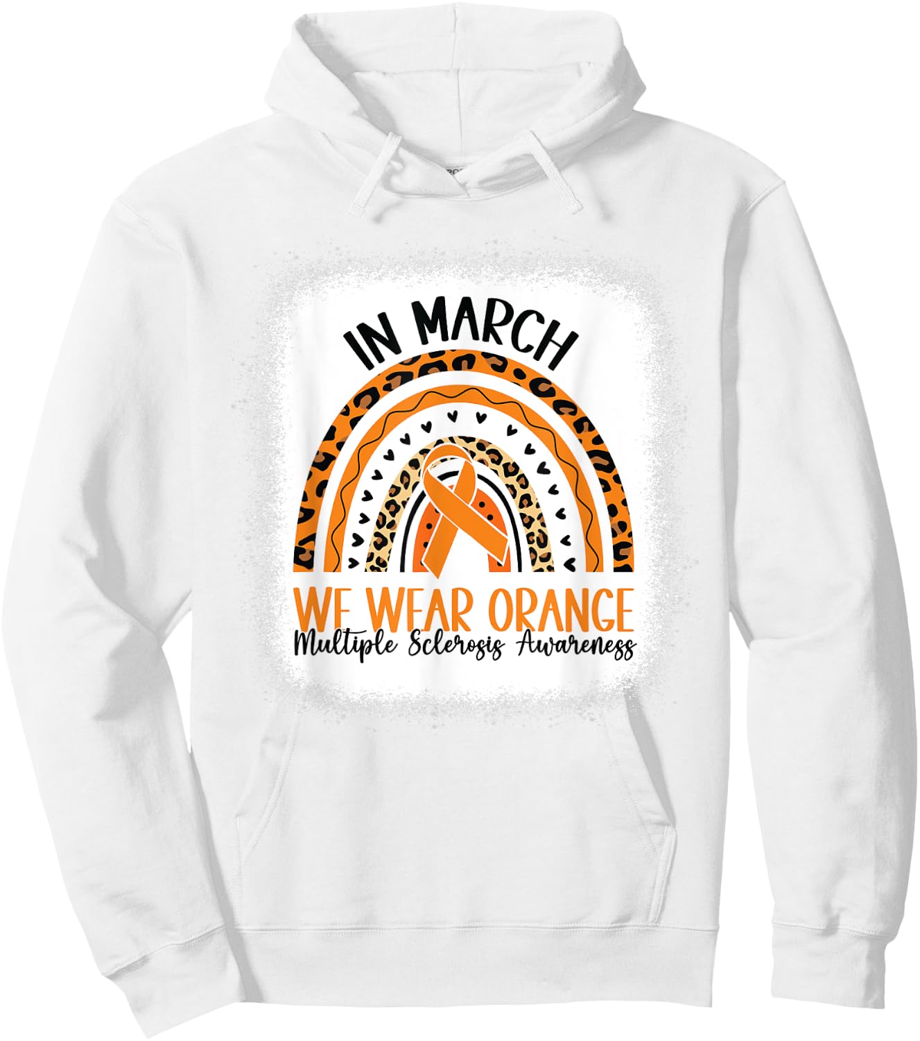 In March We Wear Orange rainbow MS Multiple Sclerosis Hoodie - Hoodie | White