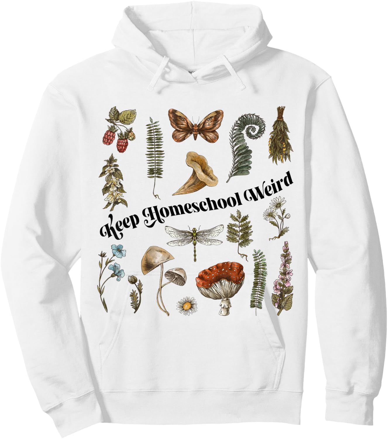 Keep Homeschool Weird Homeschool Mom Homeschooling Nature Hoodie - Hoodie | White