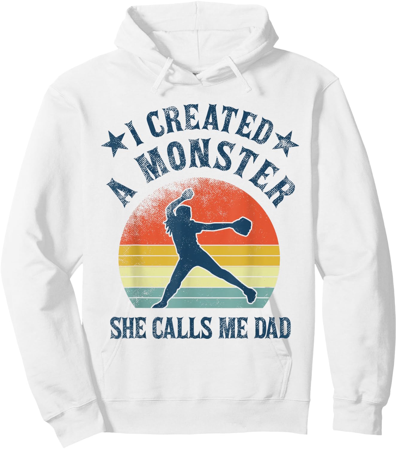 Proud Softball Dad - I created a monster she calls me dad Hoodie - Hoodie | White
