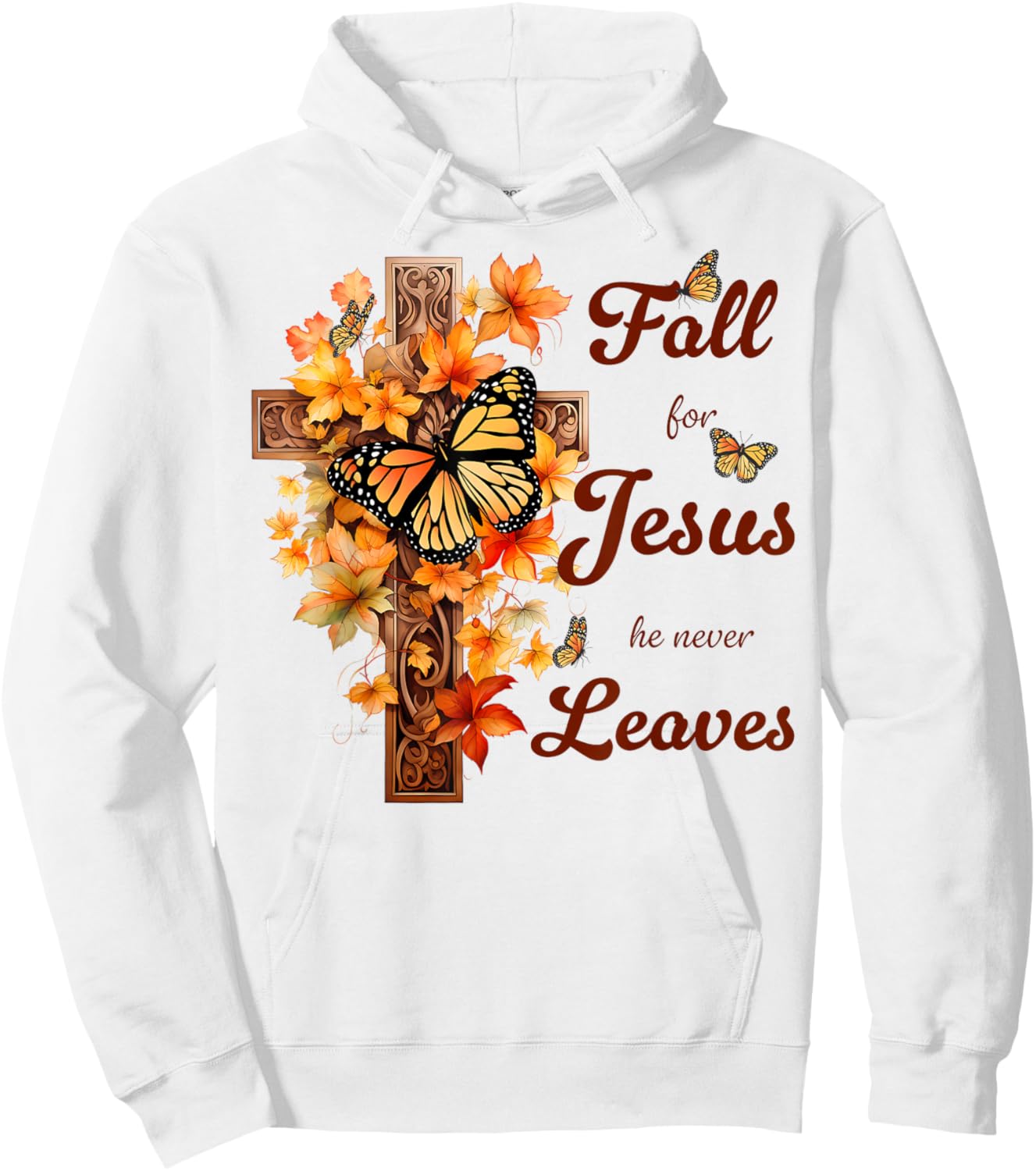 Fall For Jesus He Never Leaves Fall Cross Christian Hoodie - Hoodie | White
