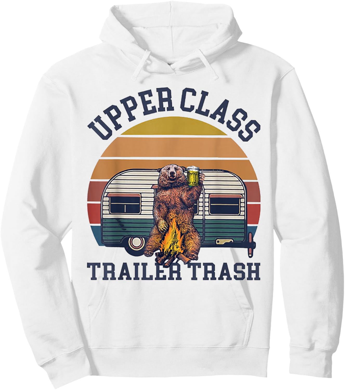 Upper Class Trailer Trash Camping Gift Hoodie - Hoodie | White