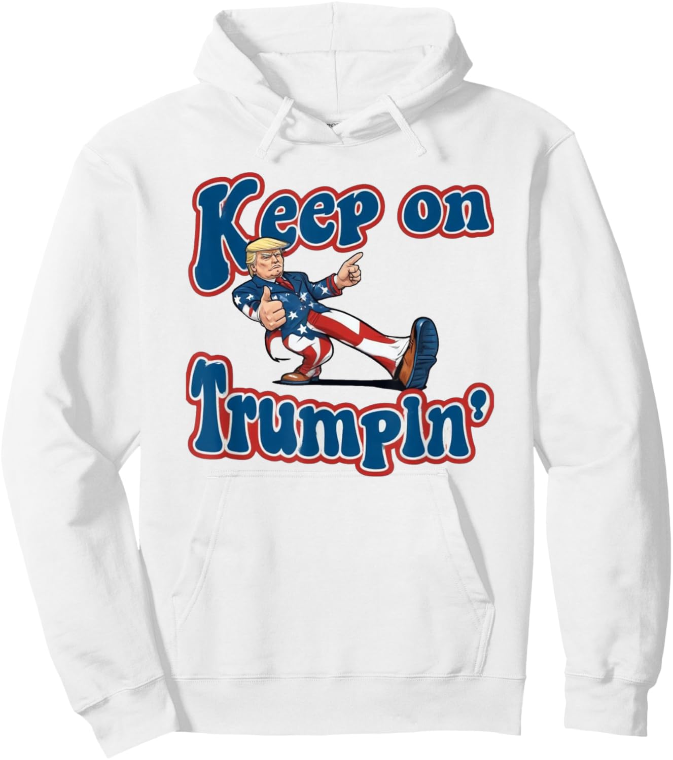Keep On Trumpin Shirt Trump For President 2024 Hoodie - Hoodie | White