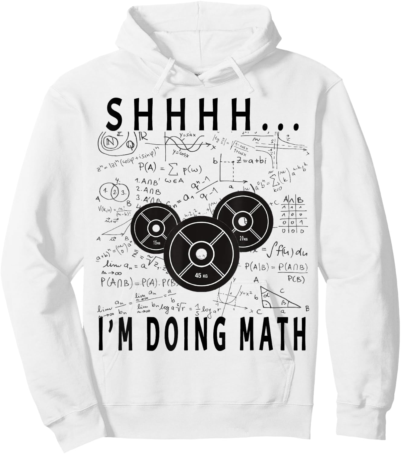 Shhh i'm doing math Weight Lifting For Gym Workout Fitness Hoodie - Hoodie | White