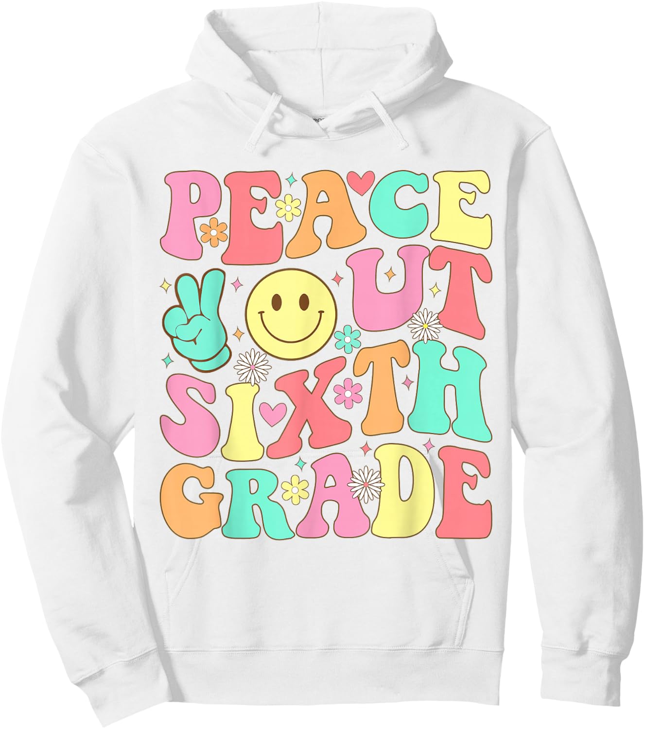 Peace Out Sixth Grade Groovy 6th Grade Last day of school Hoodie - Hoodie | White