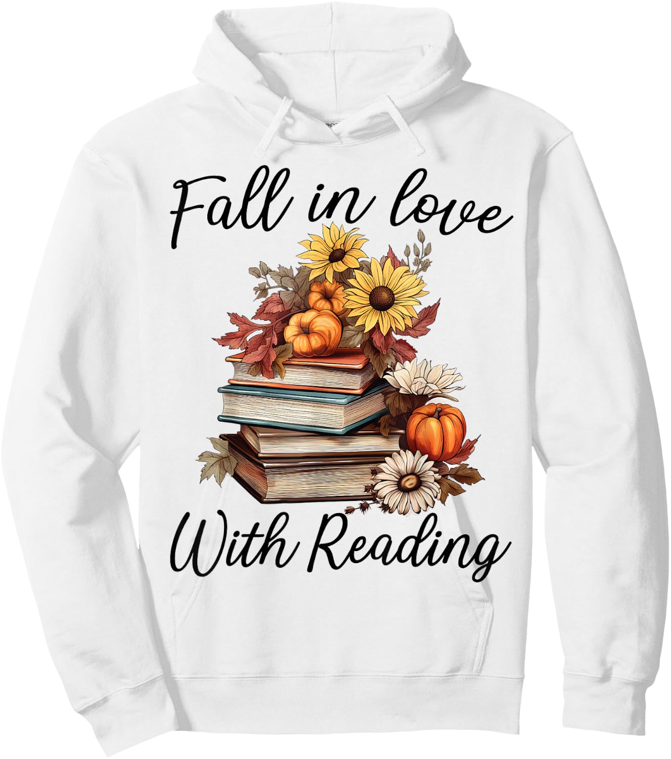 Fall In Love With Reading Book Autumn Teachers Pumpkins Hoodie - Hoodie | White