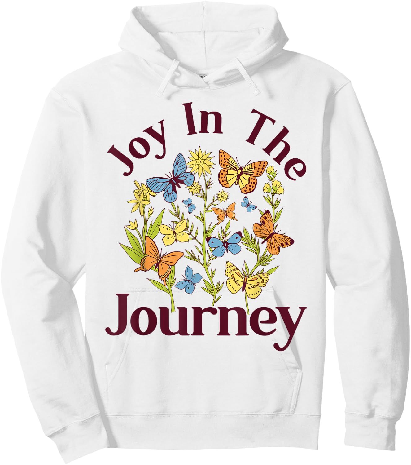 Joy In The Journey - Butterfly Flower Religious Christian Hoodie - Hoodie | White