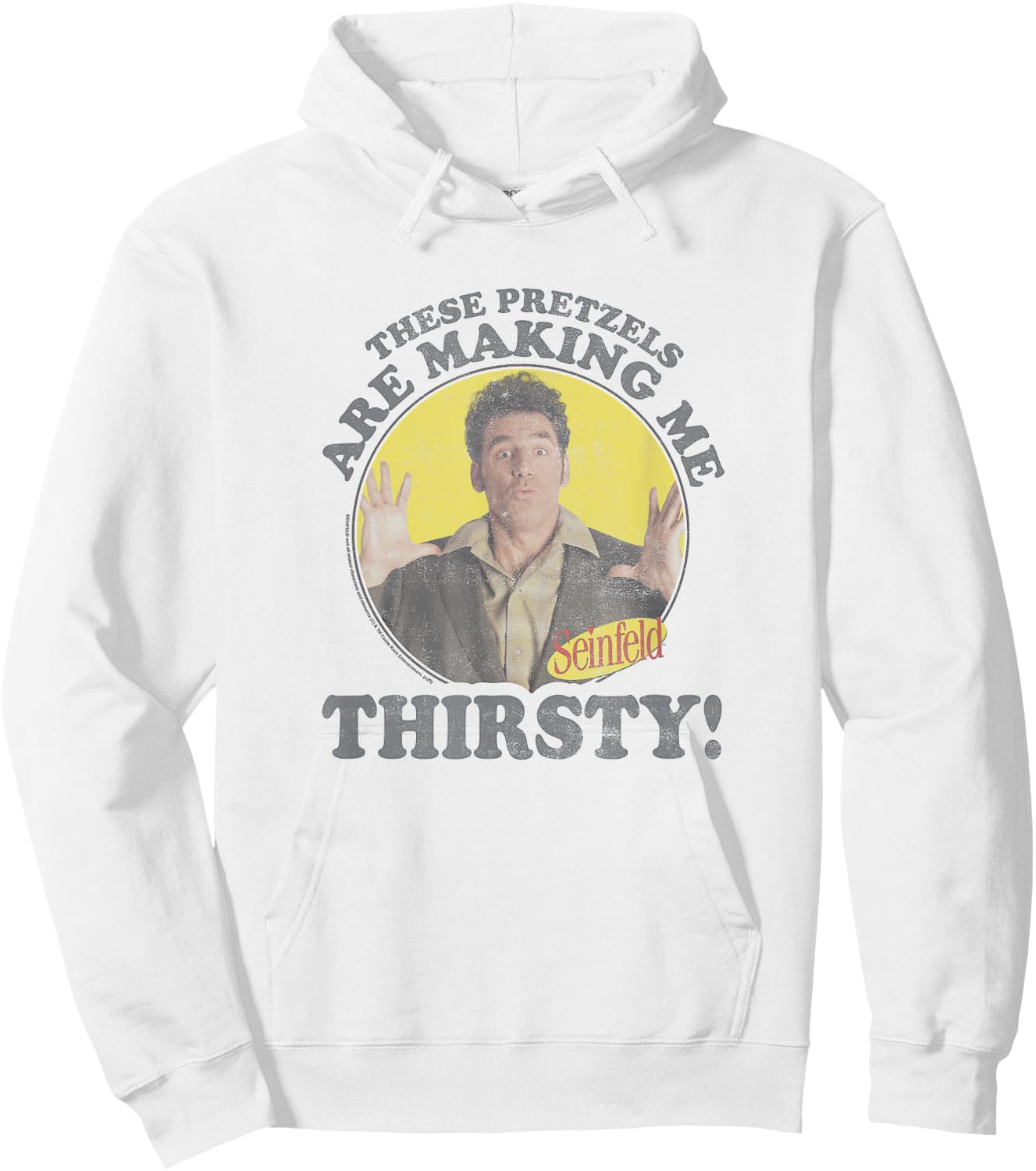 Seinfeld Kramer Pretzels are Making Me Thirsty Circle Hoodie - Hoodie | White
