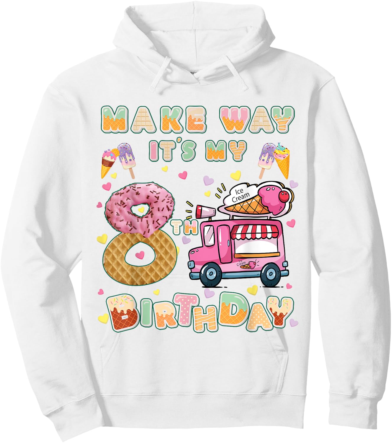 Make way it's my 8th birthdayb Ice Cream Car Birthday Party Hoodie - Hoodie | White