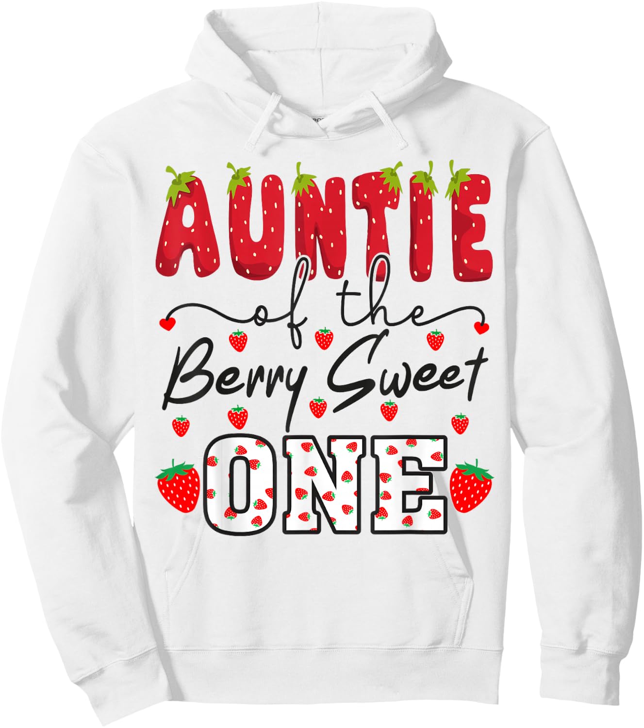 Auntie of The Berry Sweet One Strawberry Aunt Hoodie - Hoodie | White