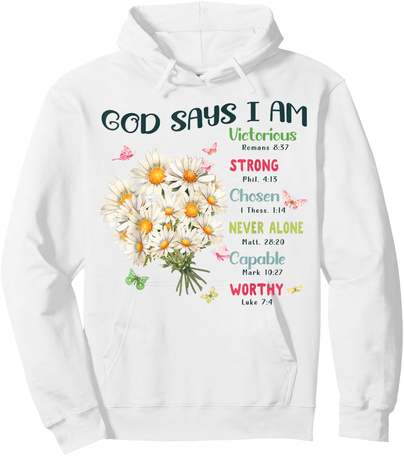 God Says I Am Bible Verse Cute Christian Jesus Kid Teen Girl Hoodie - Hoodie | White