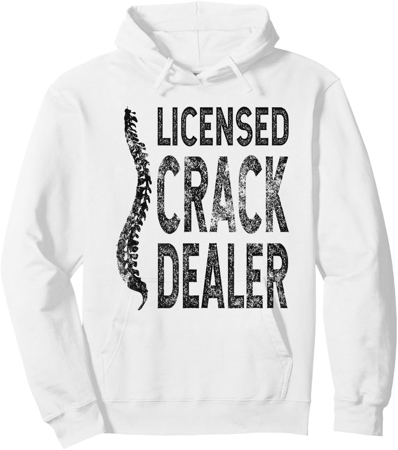 Licensed Crack Dealer Chiropractic Gift, Funny Chiropractor Hoodie - Hoodie | White