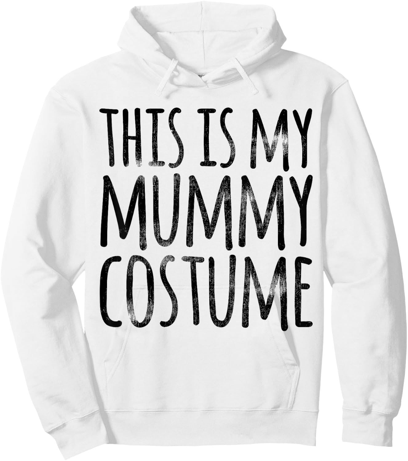 THIS IS MY MUMMY COSTUME Funny Easy Lazy Halloween Outfit Hoodie - Hoodie | White
