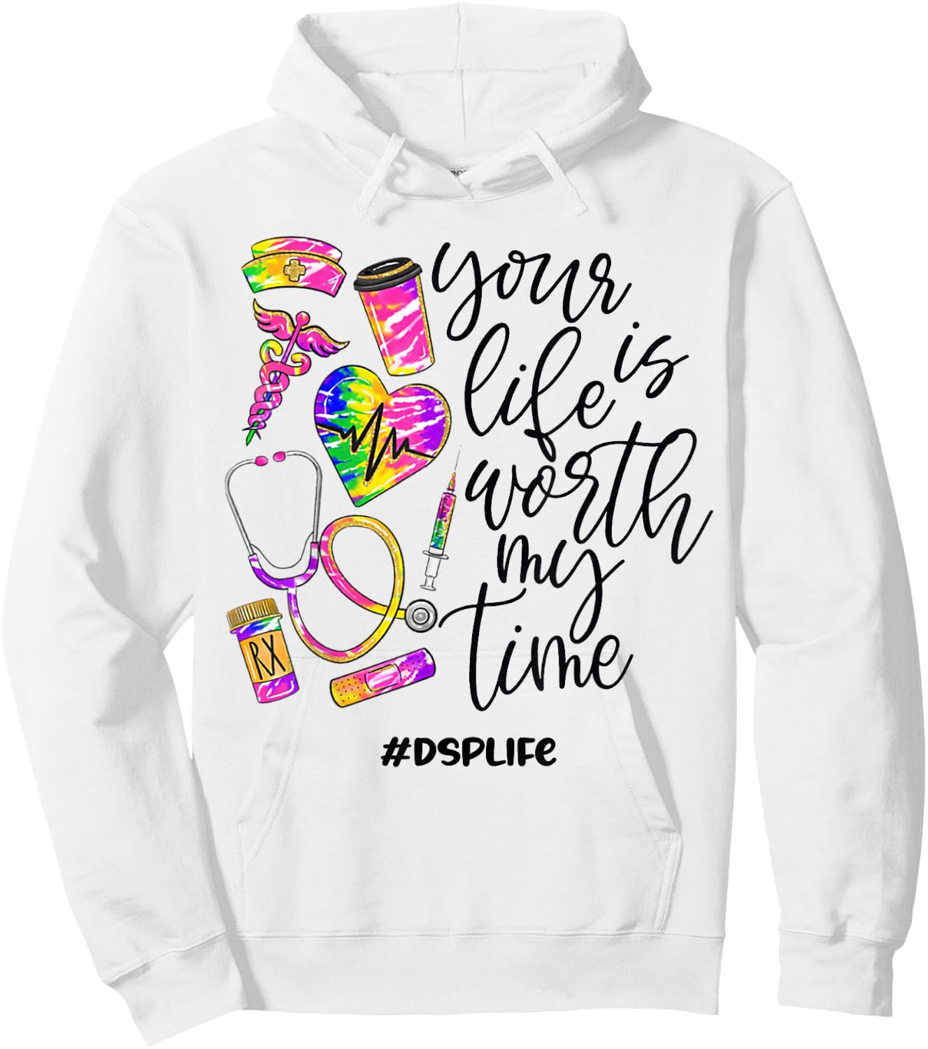 Your Life Is Worth My Time DSP Life 2021 Hoodie - Hoodie | White