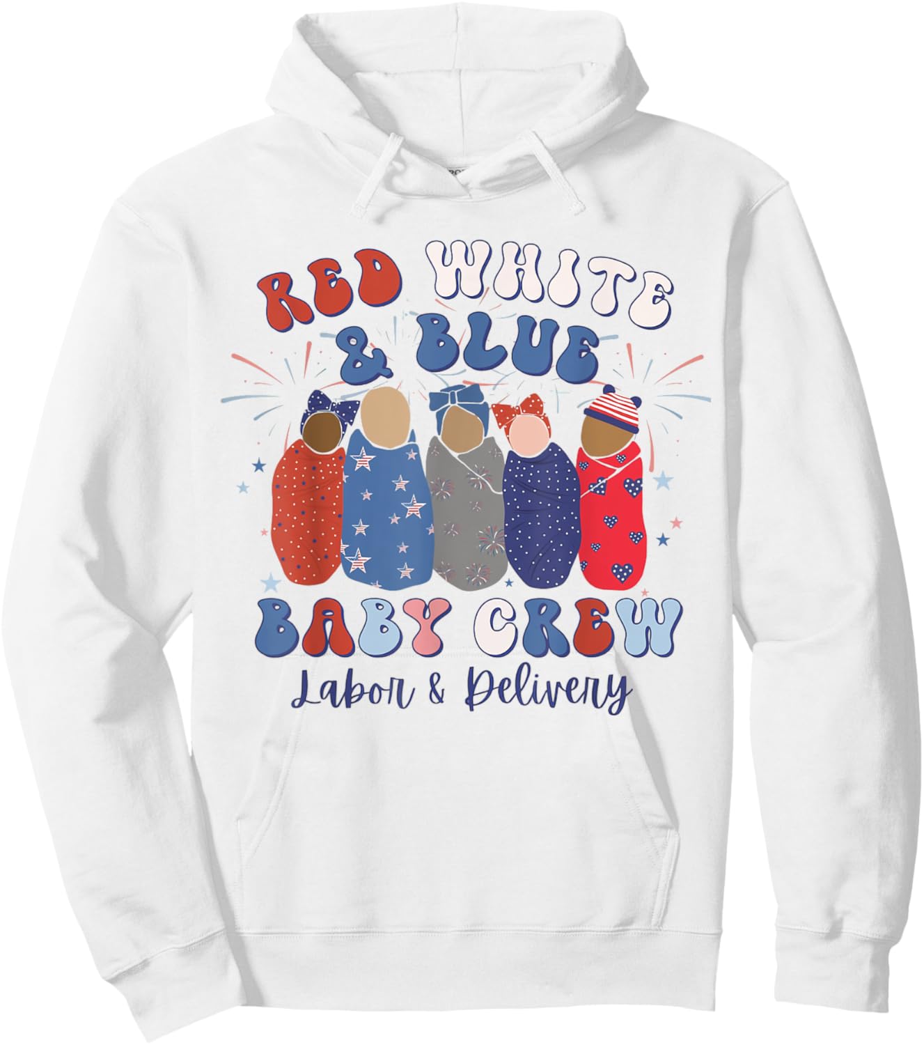 Retro Red White Blue Baby Crew 4th July Labor Delivery Nurse Hoodie - Hoodie | White