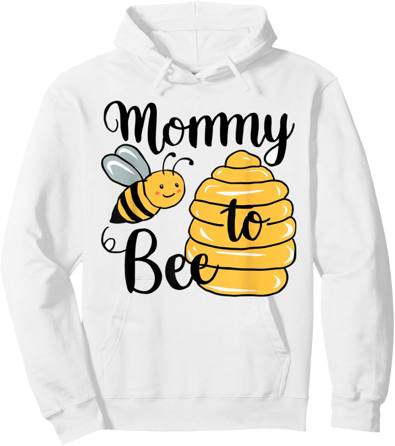 Mommy To Be New Mom Bee Baby Shower Baby Announcement Hoodie - Hoodie | White