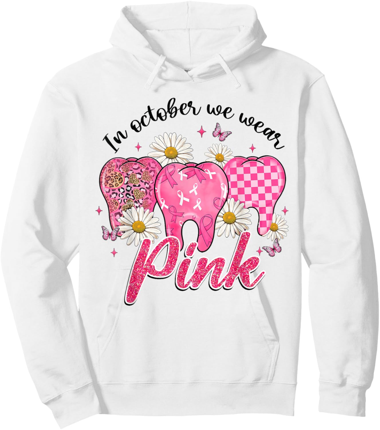 In October We Wear Pink Tooth Dental Butterfly Breast Cancer Hoodie - Hoodie | White