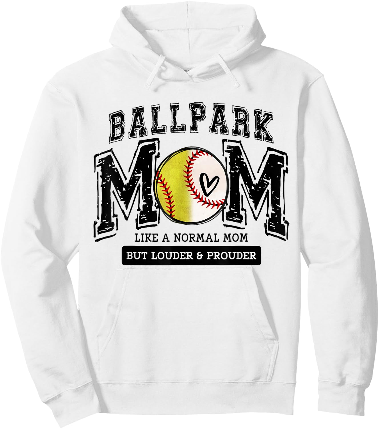 Loud Proud BallPark Mom Baseball Softball Mama Funny Cute Hoodie - Hoodie | White