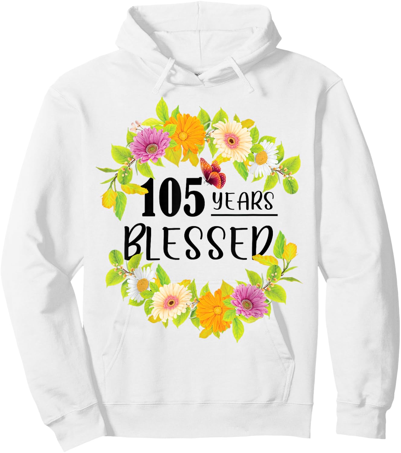 Floral Happy 105th Birthday 105 Years Blessed Hoodie - Hoodie | White