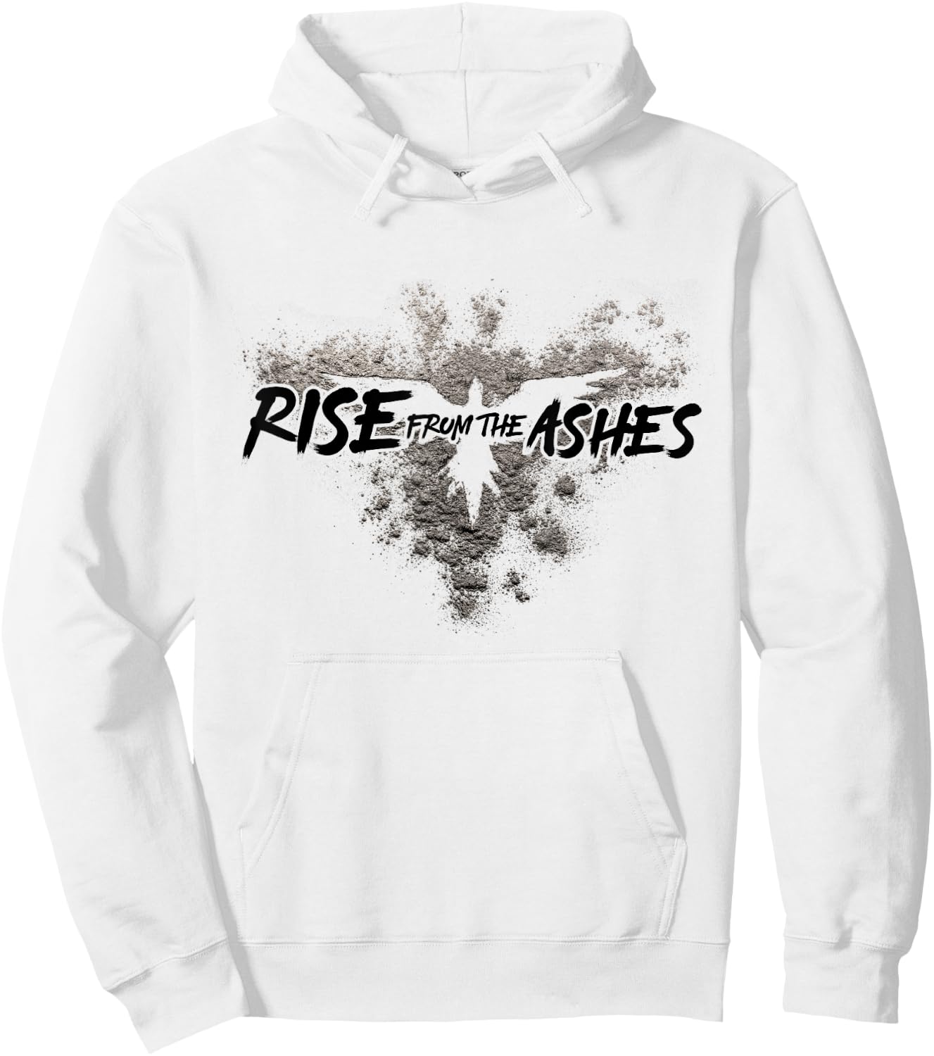 Rise From The Ashes Inspirational Cool Quotes Graphic Design Hoodie - Hoodie | White