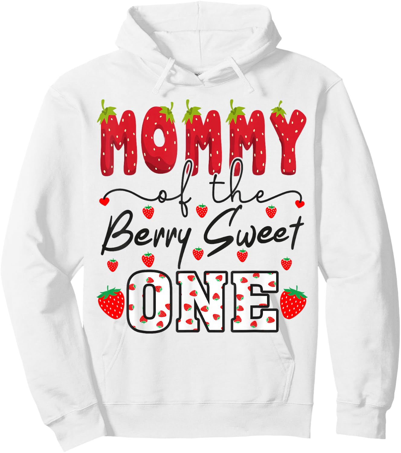 Mommy Of The Berry Sweet One Strawberry Mom Hoodie - Hoodie | White
