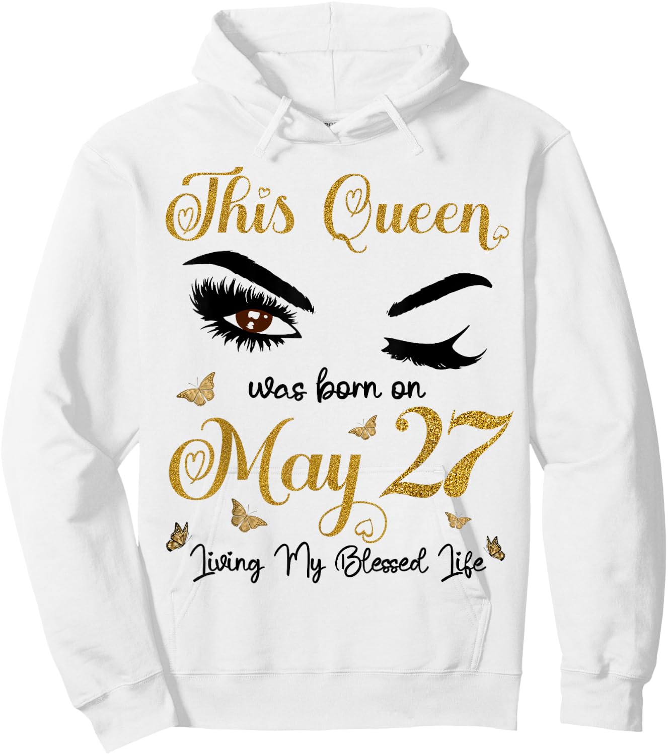 This Queen Was Born On May 27 Living My Blessed Life Queen Hoodie - Hoodie | White