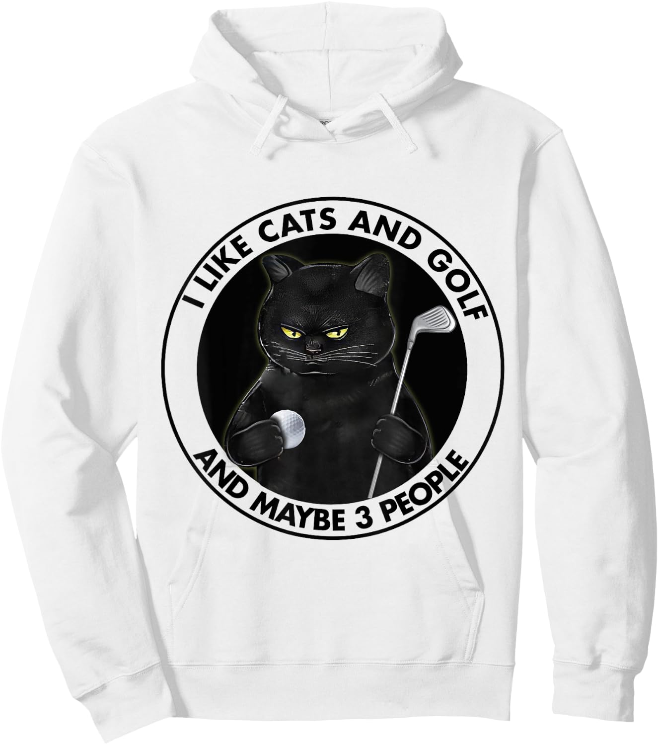 I Like Cats And Golf And Maybe 3 People Golfing Lovers Hoodie - Hoodie | White