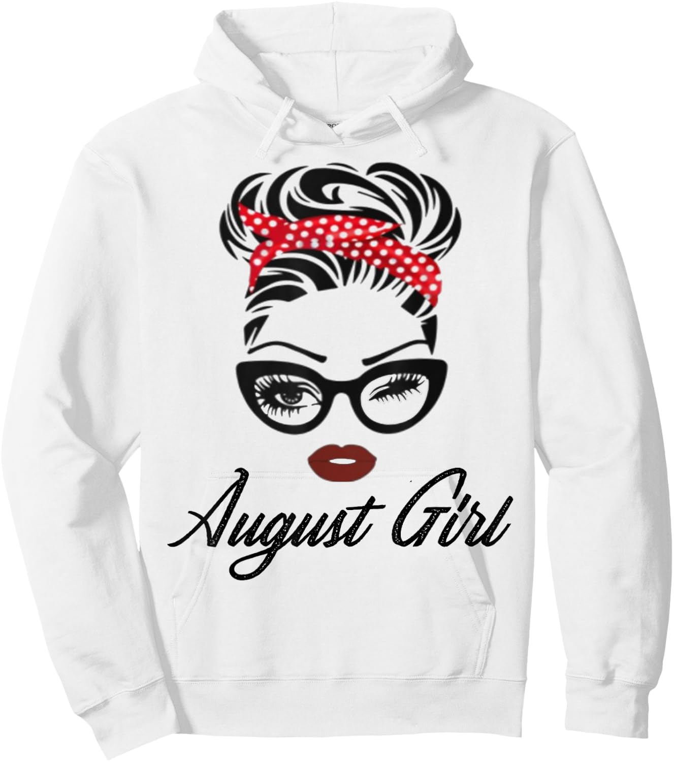 August Girl Wink Eye Woman Face Born In August Birthday Hoodie - Hoodie | White