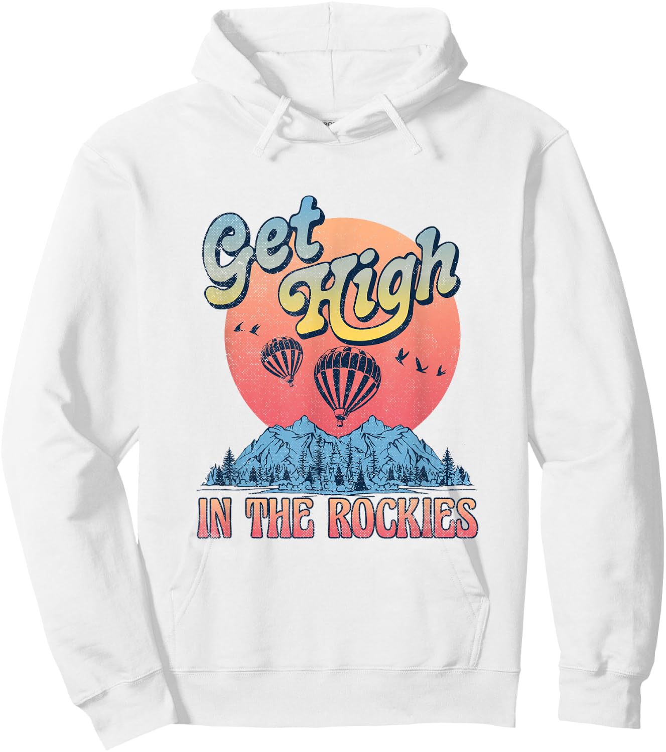 Get High In The Rockies Vintage National Park Rocky Mountain Hoodie - Hoodie | White