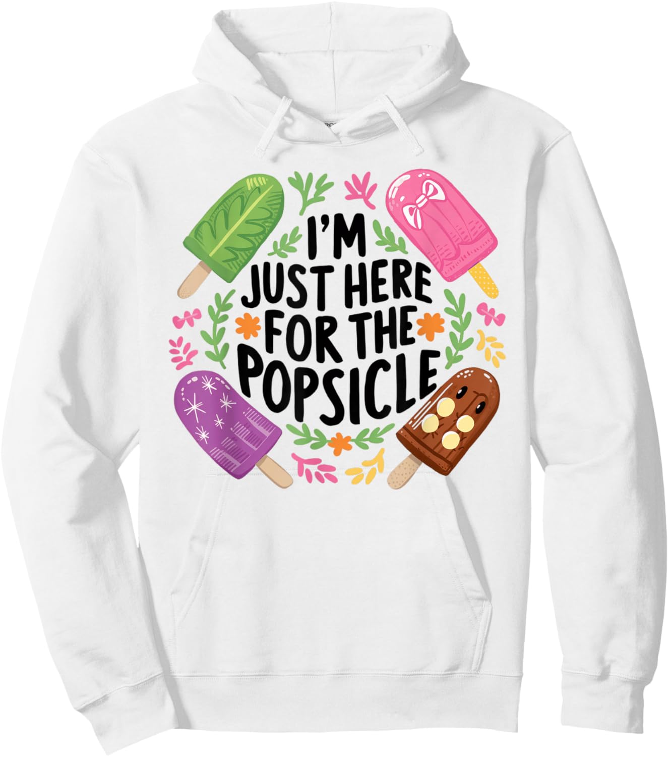 I'm Just Here For The Popsicle Print Shirt Hoodie - Hoodie | White