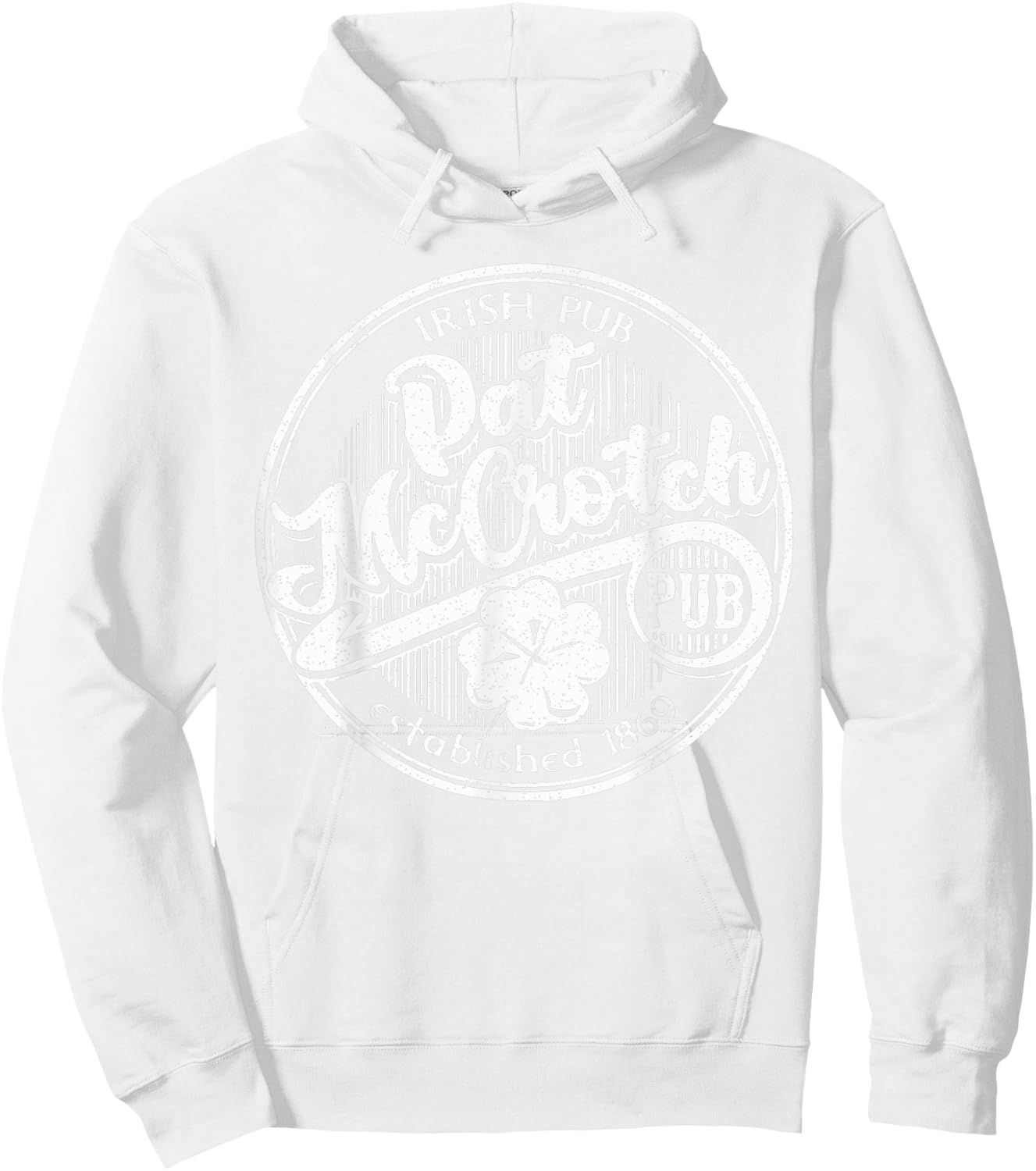 PAT McCROTCH Irish Pub Funny St Patrick's Day Dirty Adult Hoodie - Hoodie | White