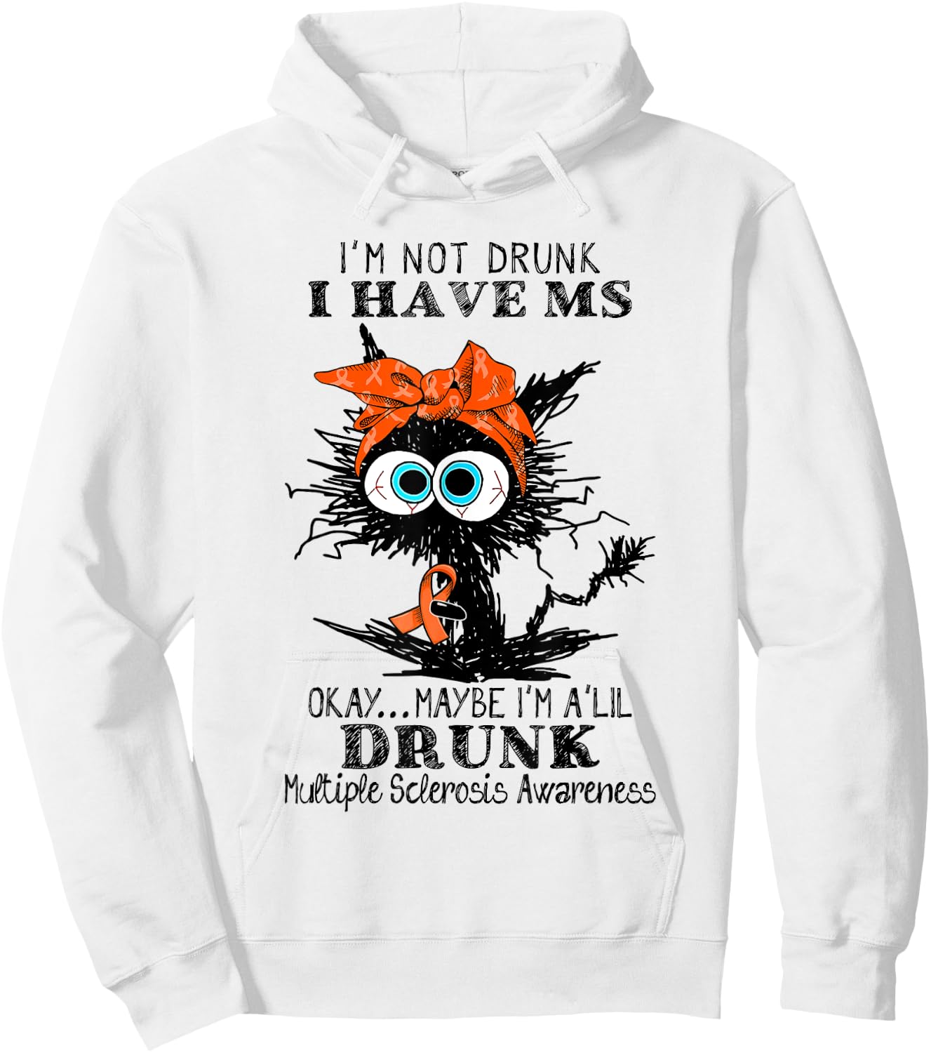 Funny Black Cat I Have MS Okay Maybe I'm A'Lil Drunk Women Hoodie - Hoodie | White