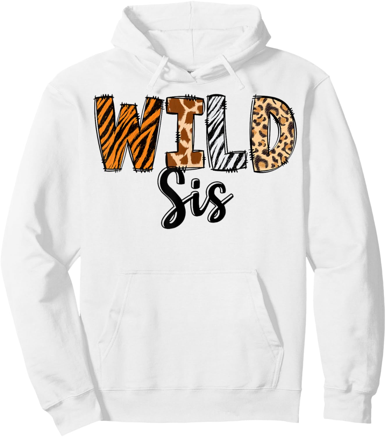 Wild Sis Zoo Born Two Be Wild B-day Safari Jungle Animal Hoodie - Hoodie | White