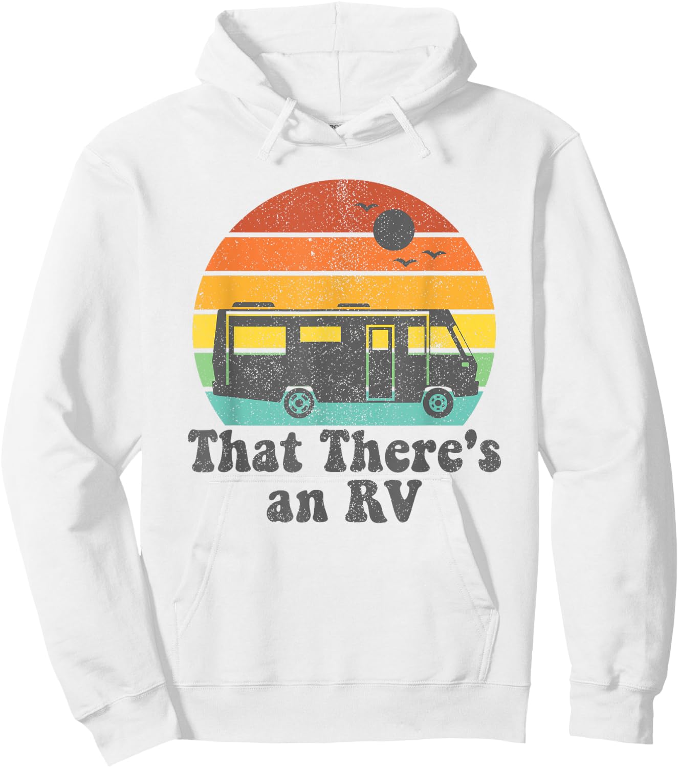 That There's An RV Funny Camping Retro Camper Trailer Gift Hoodie - Hoodie | White